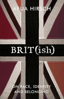 Read blurb/Purchase: Brit(ish): Getting under the skin of Britain's race problem