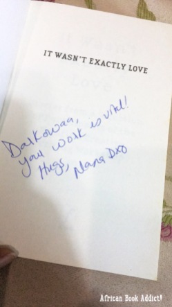 Nana Darkoa signed my copy of the anthology - 'It Wasn't Exactly Love'