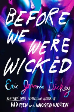 Read blurb/Purchase: Before We Were Wicked