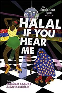 Read blurb/Purchase: The BreakBeat Poets Vol. 3: Halal If You Hear Me