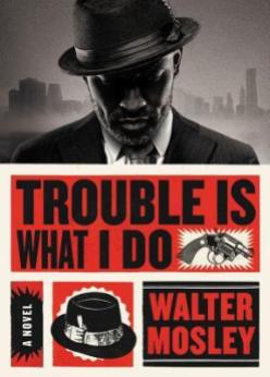 Read blurb/Purchase: Trouble Is What I Do (Leonid Mcgill)