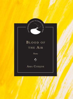 Read blurb/Purchase: Blood of the Air: Poems (Drinking Gourd Chapbook Poetry Prize)
