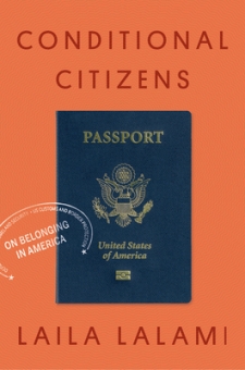 Read blurb/Purchase: Conditional Citizens: On Belonging in America