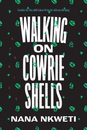 Read blurb/Purchase: Walking on Cowrie Shells: Stories