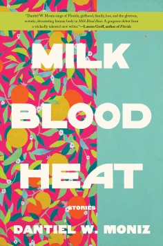 Read blurb/Purchase: Milk Blood Heat
