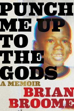 Read blurb/Purchase: Punch Me Up to the Gods: A Memoir