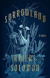 Read blurb/Purchase: Sorrowland: A Novel
